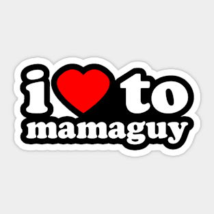 I Love To Mamaguy | Trini Culture | I Love Trinidad And Tobago | Trinidad Slang Sticker